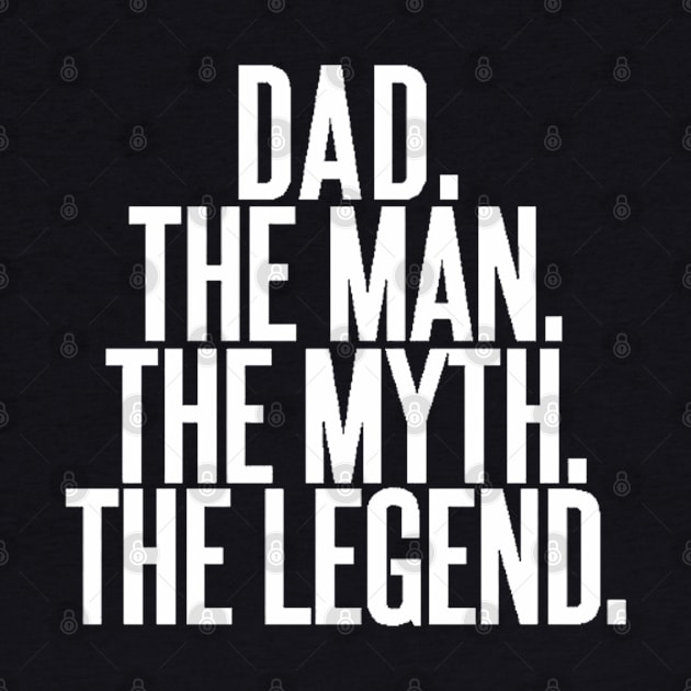 dad the man the myth the legend by omarbardisy